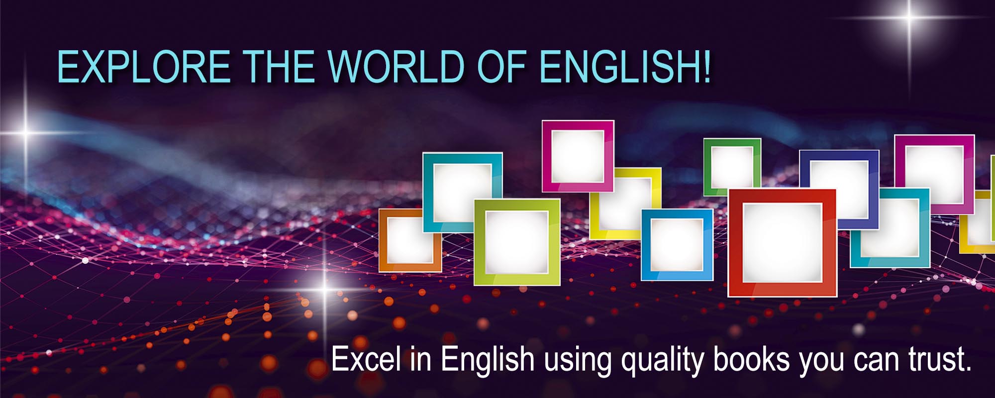 Explore the world of English!